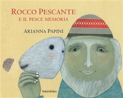 ROCCO PESCANTE E IL PESCE MEMORIA