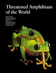 THREATENED AMPHIBIANS OF THE WORLD