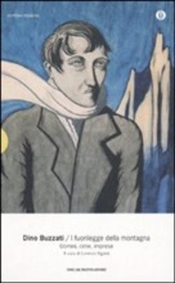 FUORILEGGE DELLA MONTAGNA. UOMINI, CIME, IMPRESE