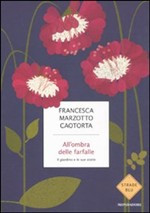 ALL OMBRA DELLE FARFALLE. VOCI ANIMA E SEGRETI DEL GIARDINO
