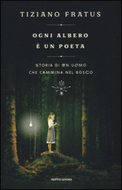 OGNI ALBERO E' UN POETA