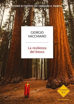 LA RESILIENZA DEL BOSCO