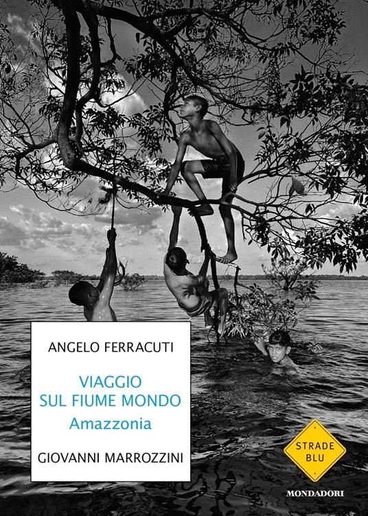 VIAGGIO SUL FIUME DEL MONDO AMAZZONIA