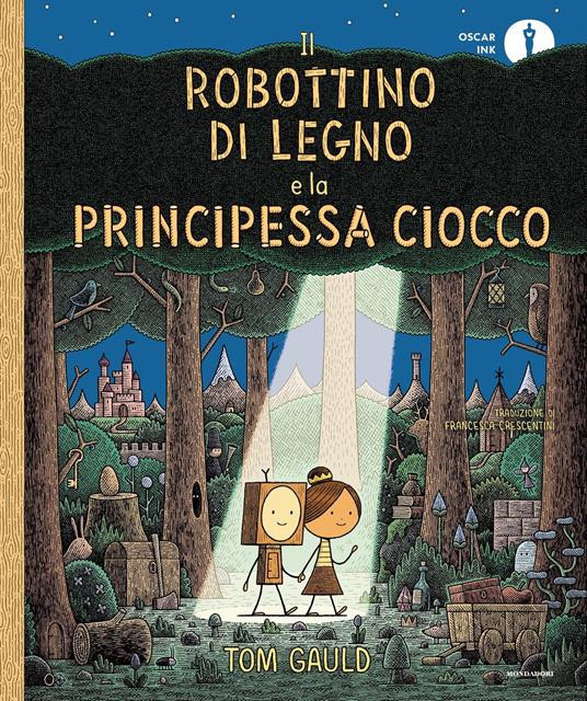 IL ROBOTTINO DI LEGNO E LA PRINCIPESSA CIOCCO