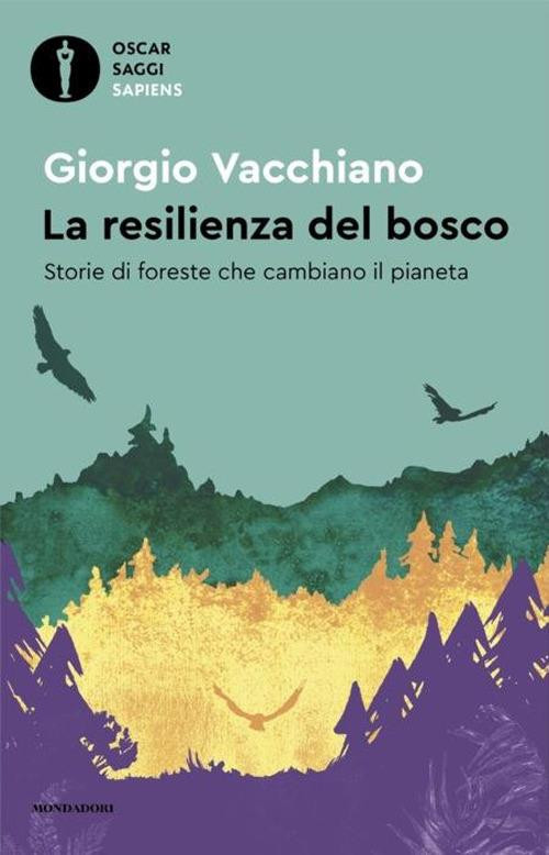 LA RESILIENZA DEL BOSCO