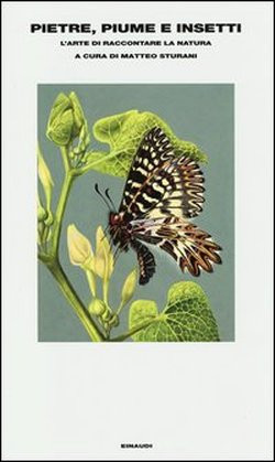 PIETRE PIUME INSETTI. RACCONTI DI NATURA