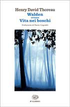 WALDEN OVVERO VITA NEI BOSCHI