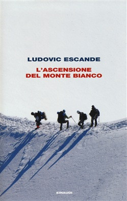 L ASCENSIONE DEL MONTE BIANCO