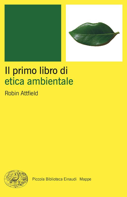 IL PRIMO LIBRO DI ETICA AMBIENTALE