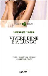 VIVERE BENE E A LUNGO