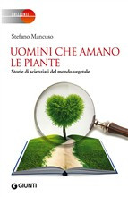 UOMINI CHE AMANO LE PIANTE. STORIE DI SCIENZIATI DEL MONDO VEGETALE