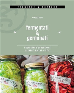 FERMENTATI & GERMINATI