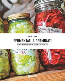 FERMENTATI & GERMINATI