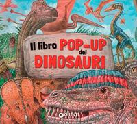 IL LIBRO POP UP DEI DINOSAURI