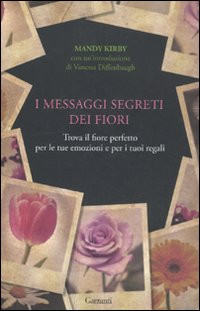 I MESSAGGI SEGRETI DEI FIORI