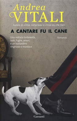 A CANTARE FU IL CANE