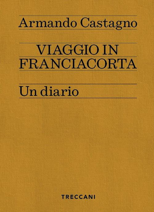 VIAGGIO IN FRANCIACORTA