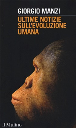 ULTIME NOTIZIE SULL EVOLUZIONE UMANA
