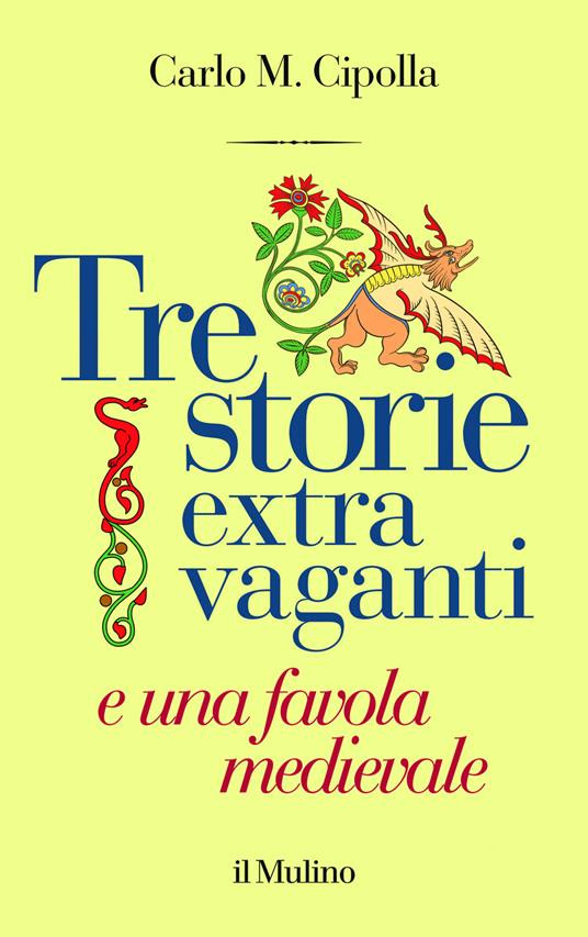 TRE STORIE EXTRA VAGANTI