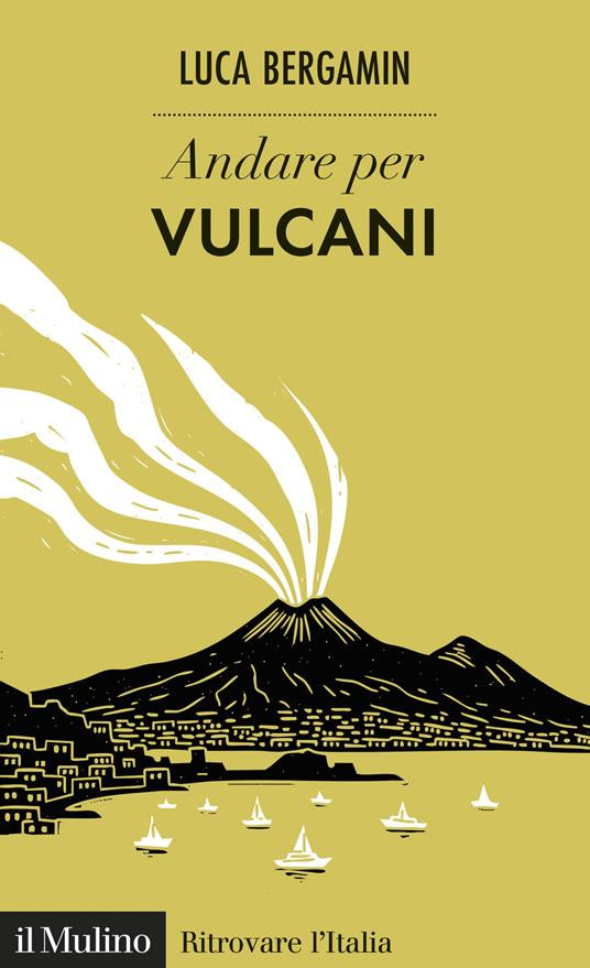 ANDARE PER VULCANI