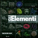 ELEMENTI. ALLA SCOPERTA DEGLI ATOMI DELL UNIVERSO