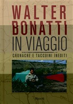 WALTER BONATTI. IN VIAGGIO