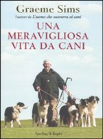 UNA MERAVIGLIOSA VITA DA CANI
