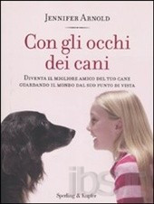CON GLI OCCHI DEI CANI