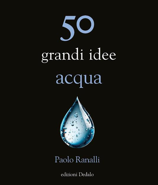 50 GRANDI IDEEE ACQUA