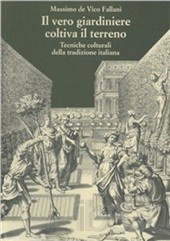 IL VERO GIARDINIERE COLTIVA IL TERRENO
