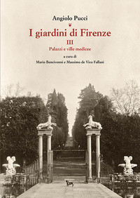 I GIARDINI DI FIRENZE III