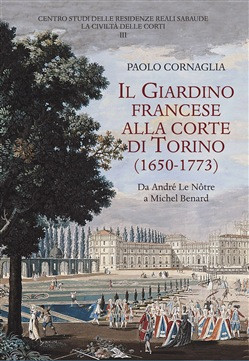 IL GIARDINO FRANCESE ALLA CORTE DI TORINO 1650 1773