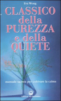 CLASSICO DELLA PUREZZA E DELLA QUIETE