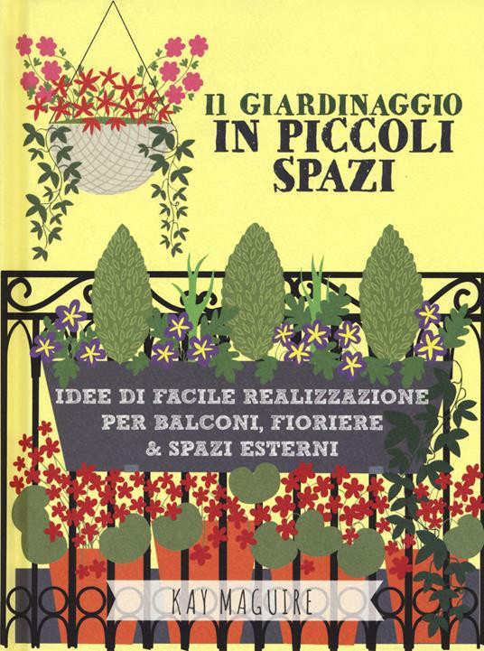 IL GIARDINAGGIO IN PICCOLI SPAZI