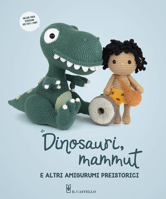 DINOSAURI MAMMUT E ALTRI AMIGURUMI PREISTORICI