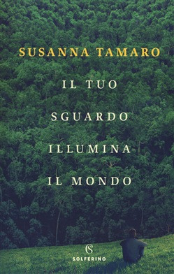 IL TUO SGUARDO ILLUMINA IL MONDO