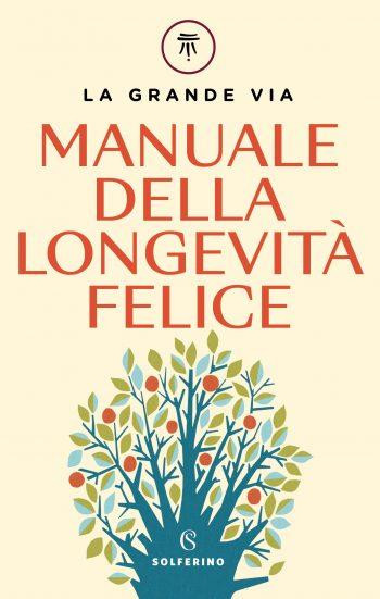 MANUALE DELLA LONGEVITA FELICE