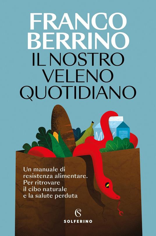 IL NOSTRO VELENO QUOTIDIANO