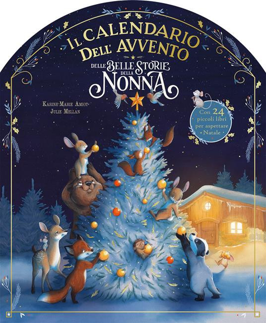 IL CALENDARIO DELL AVVENTO DELLE BELLE STORIE DELLA NONNA