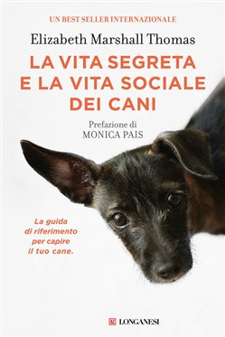 LA VITA SEGRETA E LA VITA SOCIALE DEI CANI