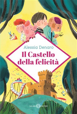 IL CASTELLO DELLA FELICITA