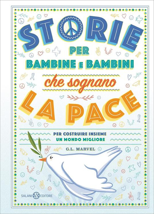 STORIE PER BAMBINE E BAMBINI CHE SOGNANO LA PACE