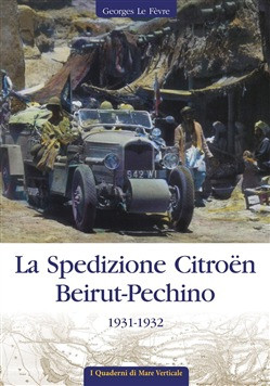 LA SPEDIZIONE CITROEN BEIRUT PECHINO
