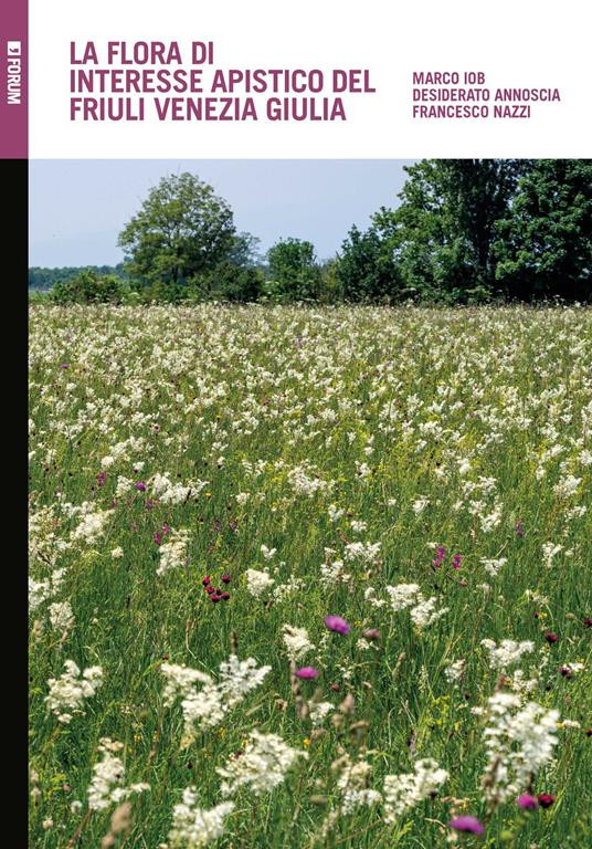 LA FLORA DI INTERESSE APISTICO DEL FRIULI VENEZIA GIULIA