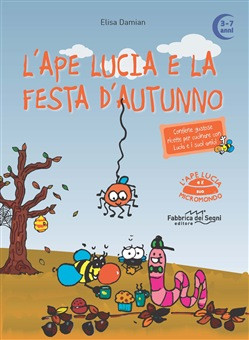 L APE LUCIA E LA FESTA D AUTUNNO