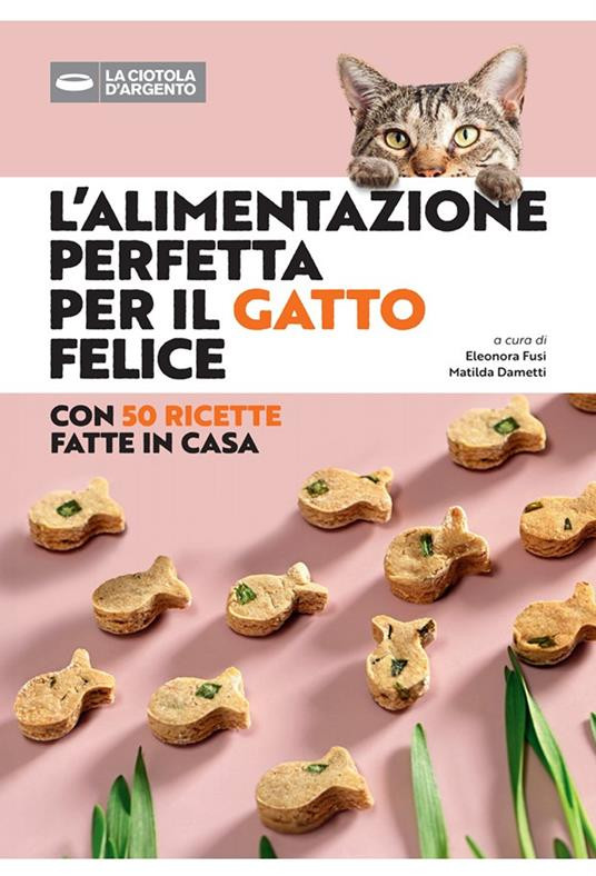 L ALIMENTAZIONE PERFETTA PER IL GATTO FELICE