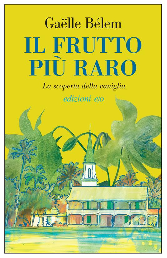 IL FRUTTO PIU RARO