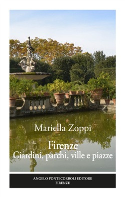 FIRENZE GIARDINI PARCHI VILLE E PIAZZE