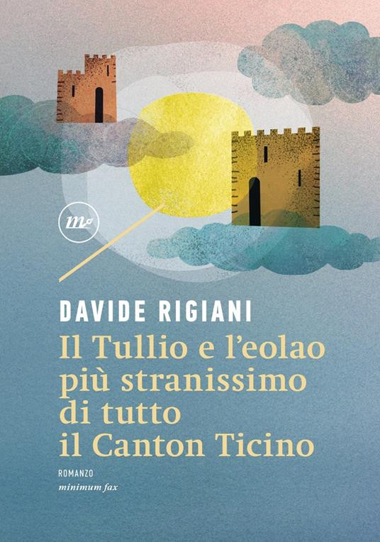 IL TULLIO E L EOLAO PIU STRANISSIMO DI TUTTO IL CANTON TICINO