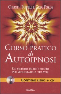 CORSO PRATICO DI AUTOIPNOSI